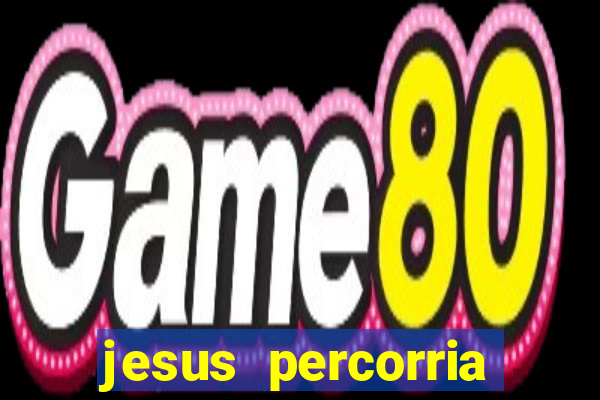 jesus percorria todas as cidades caminho neocatecumenal